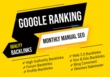 Boost Google Ranking With index-able HQ Manual Seo Backlinks,  Monthly seo service