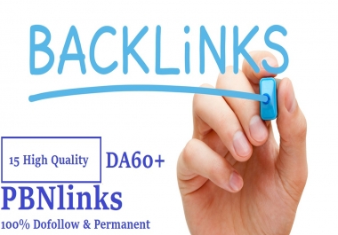 Get 15 High Quality DA 60+ Permanent Dofollow PBN Links