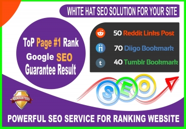 50 Reddit,  70 Diigo,  40 Tumblr Signals Powerful Social Bookmarks Rank your website in Google 1st pag