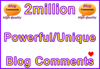 Submit 2million Powerful and Unique SEO Ultra-Safe Blog Comments Links