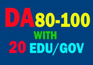 Create 60 Backlinks Da 80 To 100,  40 links,  With 20 Edu-Gov. average DA 40-100 20 links