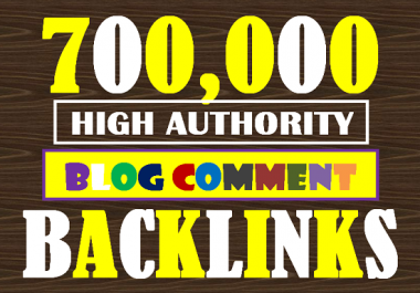 I will build 700K high authority dofollow bolg comment SEO backlinks