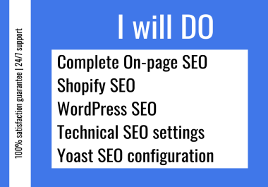 I will do Onpage SEO and technical optimization for WordPress and Shopify websites
