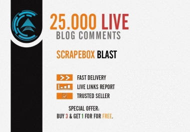 Make 25,000 live blog comments with scrapebox,  get huge link juice