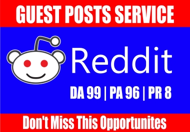 Write and Publish A Guest Blog Post On Reddit DA 99