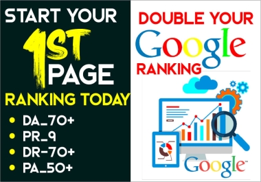 Double your google ranking with pr9 da70 plus seo dofollow backlinks