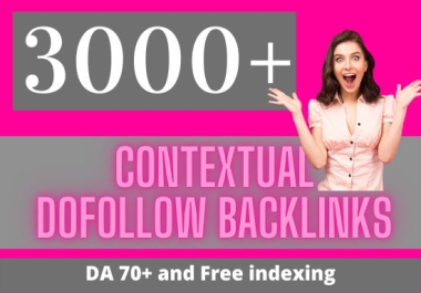 Build white hat high 3000 plus quality contextual SEO dofollow authority backlinks