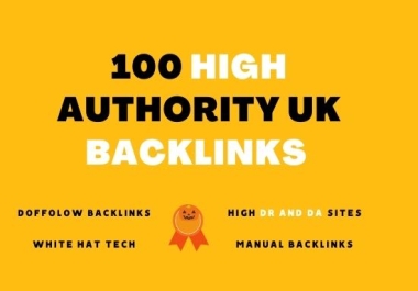 Build 100 high authority UK backlinks from authority websites