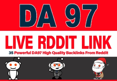 35 Powerful DA97 High Quality Backlinks From Reddit