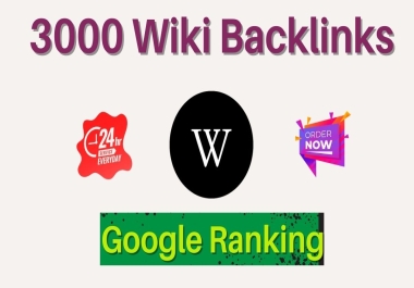 I will place 3000 wiki articles lifetime backlinks