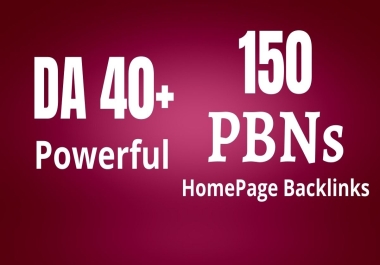150 Powerful & Permanent DA40+ PBNs Web 2.0 SEO Homepage Backlinks