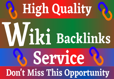 I will provide 1500+ lifetime wiki articles backlinks