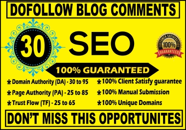 I will do 30 high quality dofollow blog comments backlinks