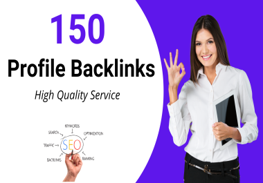 Permanent 150+ Do follow With High Authority Manual Profile Backlinks