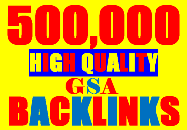 Provide 500,000 verified GSA Backlink for websites,  videos to achieve your goal