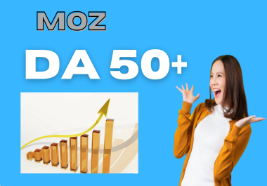 Moz Domain authority DA 50+ Guaranteed